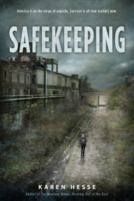 Title: Safekeeping: A Novel of Tomorrow, Author: Karen Hesse