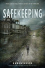 Safekeeping: A Novel of Tomorrow