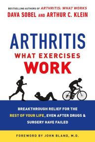 Title: Arthritis: What Exercises Work, Author: Dava Sobel