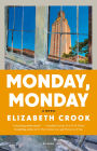 Monday, Monday: A Novel