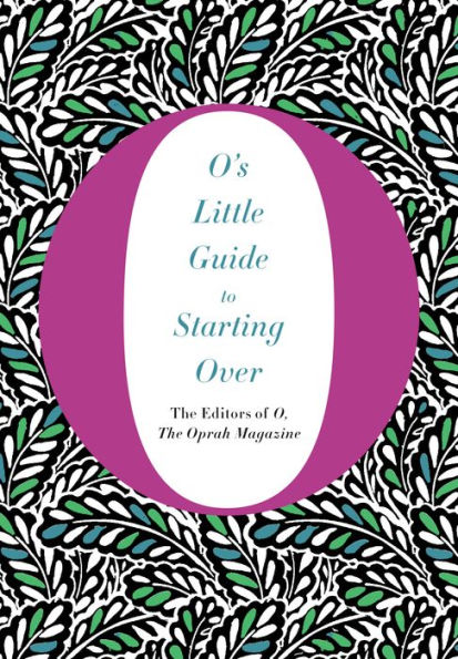 O's Little Guide to Starting Over