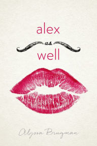 Title: Alex As Well, Author: Alyssa Brugman