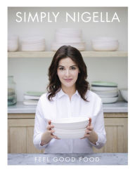 Title: Simply Nigella: Feel Good Food, Author: Nigella  Lawson