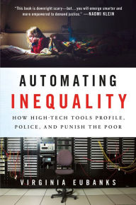 Free download of ebook Automating Inequality: How High-Tech Tools Profile, Police, and Punish the Poor PDF RTF PDB (English Edition)
