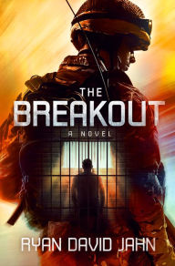 Title: The Breakout: A Novel, Author: Ryan David Jahn