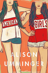 Title: American Girls, Author: Alison Umminger