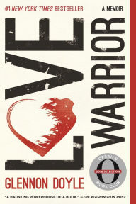 Title: Love Warrior, Author: Glennon Doyle