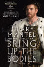 Bring Up the Bodies: The Conclusion to PBS Masterpiece's Wolf Hall: A Novel