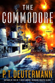 Title: The Commodore: A Novel, Author: P. T. Deutermann