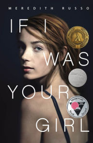 Title: If I Was Your Girl, Author: Meredith Russo