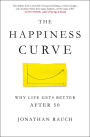 The Happiness Curve: Why Life Gets Better After 50