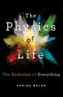 The Physics of Life: The Evolution of Everything