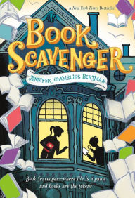 Title: Book Scavenger (Book Scavenger Series #1), Author: Jennifer Chambliss Bertman