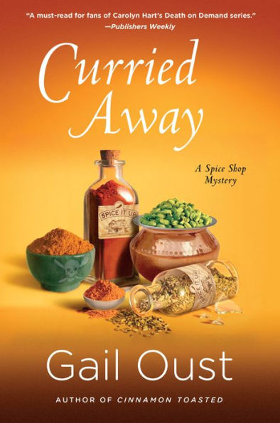 Curried Away (Spice Shop Mystery Series #4)