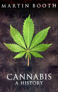 Title: Cannabis: A History, Author: Martin Booth