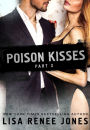 Poison Kisses, Part 3 (Poison Kisses Series)
