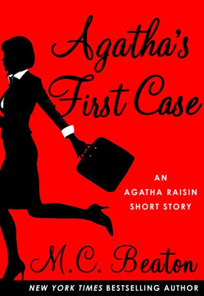 Agatha's First Case: An Agatha Raisin Short Story