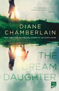 Title: The Dream Daughter, Author: Diane Chamberlain