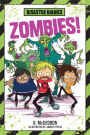 Zombies! (Disaster Diaries Series #1)