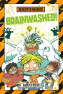 Brainwashed! (Disaster Diaries Series #3)