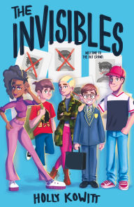 Title: The Invisibles, Author: Holly Kowitt