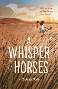 Title: A Whisper of Horses, Author: Zillah Bethell