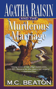 Title: Agatha Raisin and the Murderous Marriage (Agatha Raisin Series #5), Author: M. C. Beaton