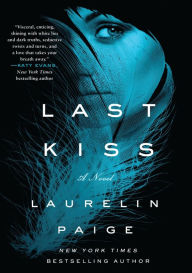 Title: Last Kiss (First and Last Series #2), Author: Laurelin Paige