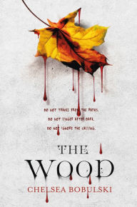 Title: The Wood, Author: Chelsea Bobulski