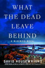What the Dead Leave Behind (Rushmore McKenzie Series #14)