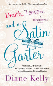 Death, Taxes, and a Satin Garter (Tara Holloway Series #10)