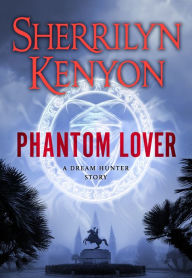 Title: Phantom Lover, Author: Sherrilyn Kenyon