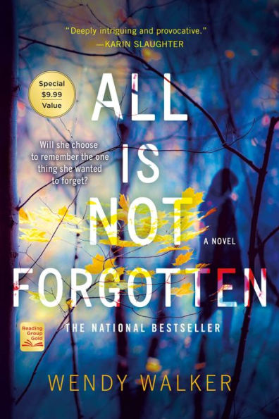 All Is Not Forgotten: A Novel