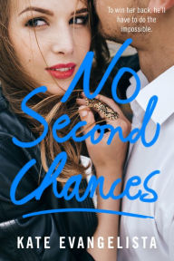 Title: No Second Chances, Author: Kate Evangelista