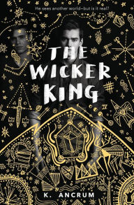 Title: The Wicker King, Author: K. Ancrum