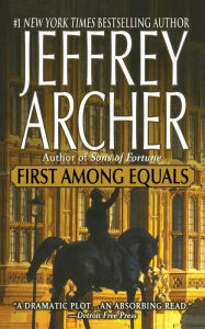Title: First Among Equals, Author: Jeffrey Archer