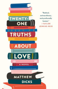 Download epub free books Twenty-one Truths About Love: A Novel English version by Matthew Dicks iBook DJVU