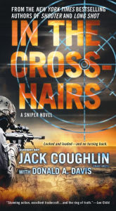 Title: In the Crosshairs (Kyle Swanson Sniper Series #10), Author: Jack Coughlin