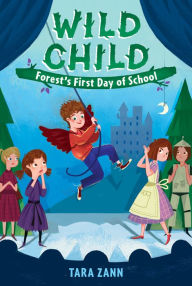 Title: Wild Child: Forest's First Day of School, Author: Tara Zann