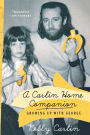 A Carlin Home Companion: Growing Up with George