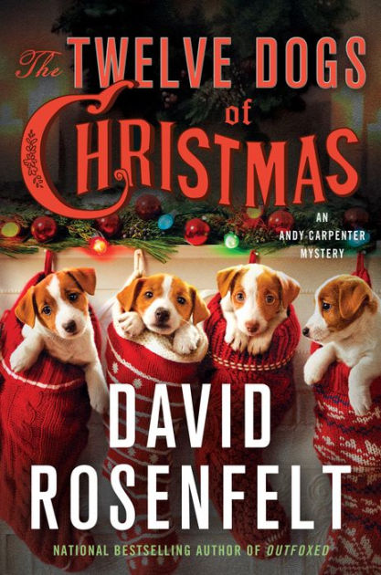 The Twelve Dogs of Christmas (Andy Carpenter Series #15) by David