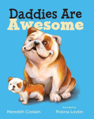 Title: Daddies Are Awesome, Author: Meredith Costain