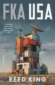 Title: FKA USA: A Novel, Author: Reed King