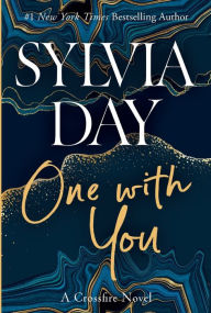 Title: One with You (Crossfire Series #5), Author: Sylvia Day