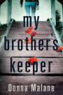 My Brother's Keeper: A Mystery