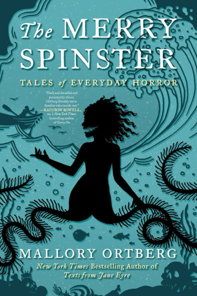The Merry Spinster: Tales of Everyday Horror