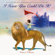 Title: I Knew You Could Do It!, Author: Nancy Tillman
