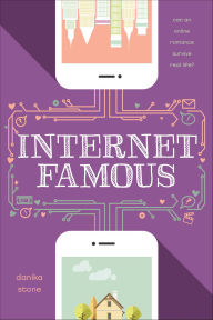Title: Internet Famous, Author: Danika Stone