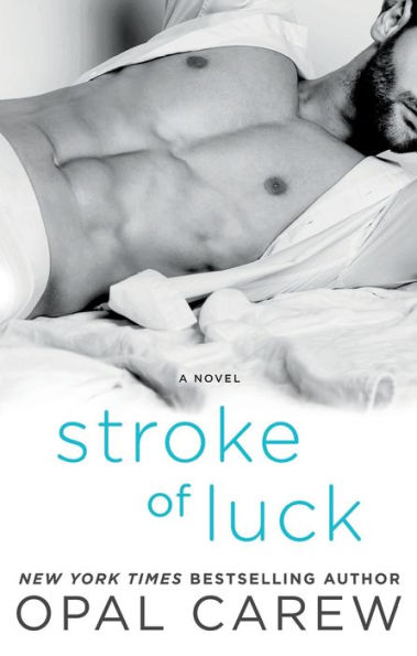 Stroke of Luck: A Novel