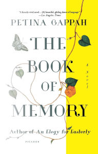 Title: The Book of Memory: A Novel, Author: Petina Gappah